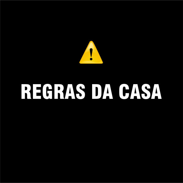 REGRAS DA CASA